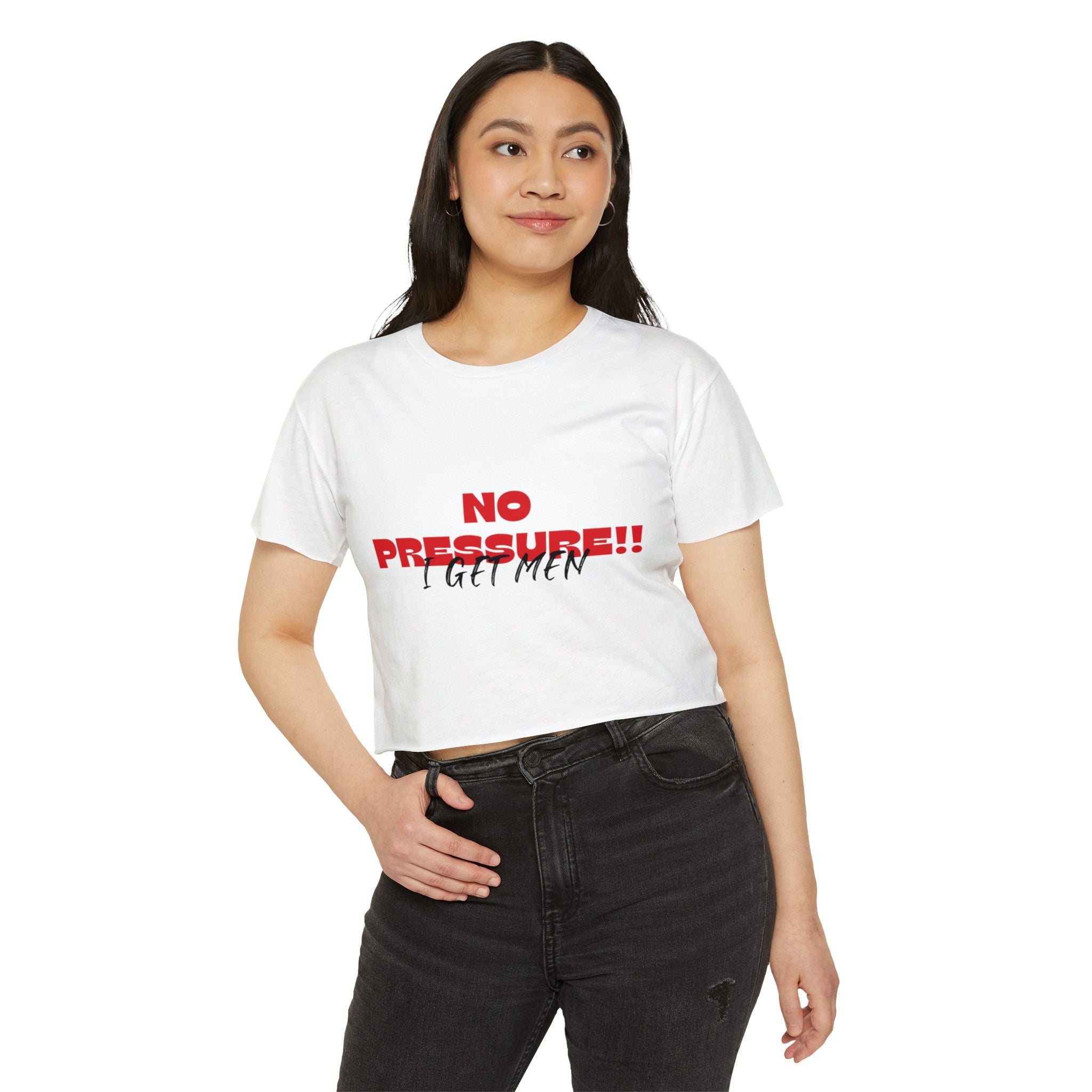 No Pressure!! I Get Men Crop Top | Festival Slogan Tee