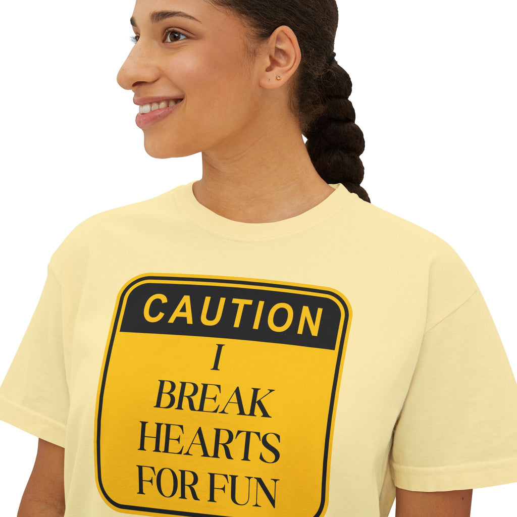 Caution: I Break Hearts For Fun Boxy Tee