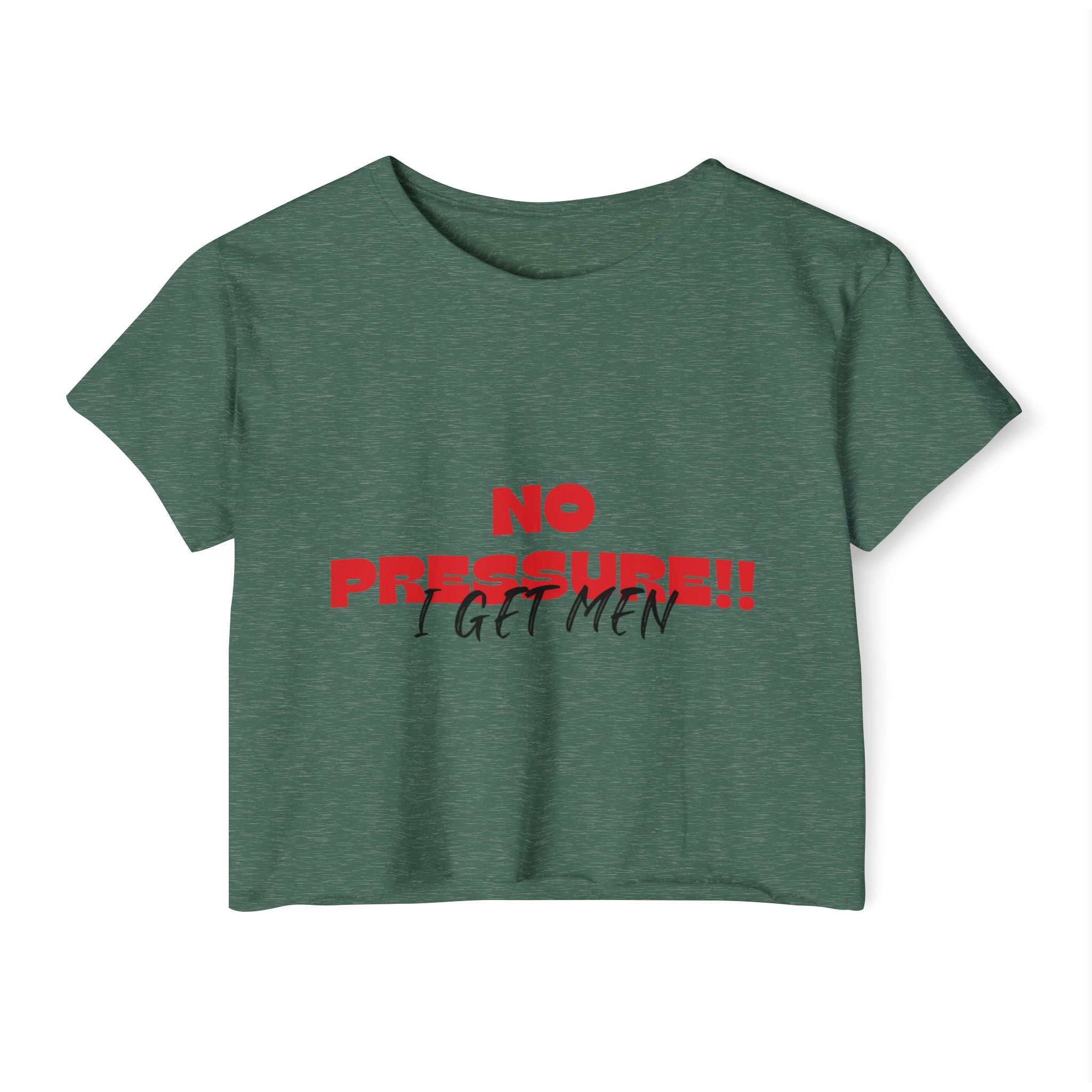 No Pressure!! I Get Men Crop Top | Festival Slogan Tee