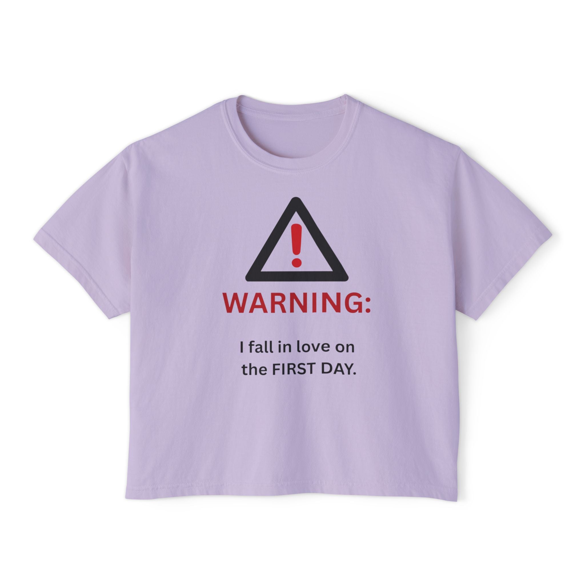 Warning I fall in love on the first day Tee | Women's Boxy Tee
