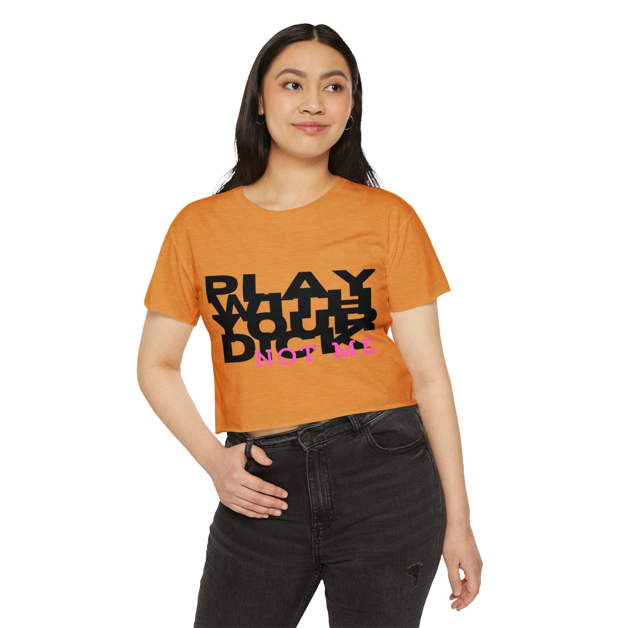 Play Your Drama Not Me Crop Top — Women's Festival Statement Tee