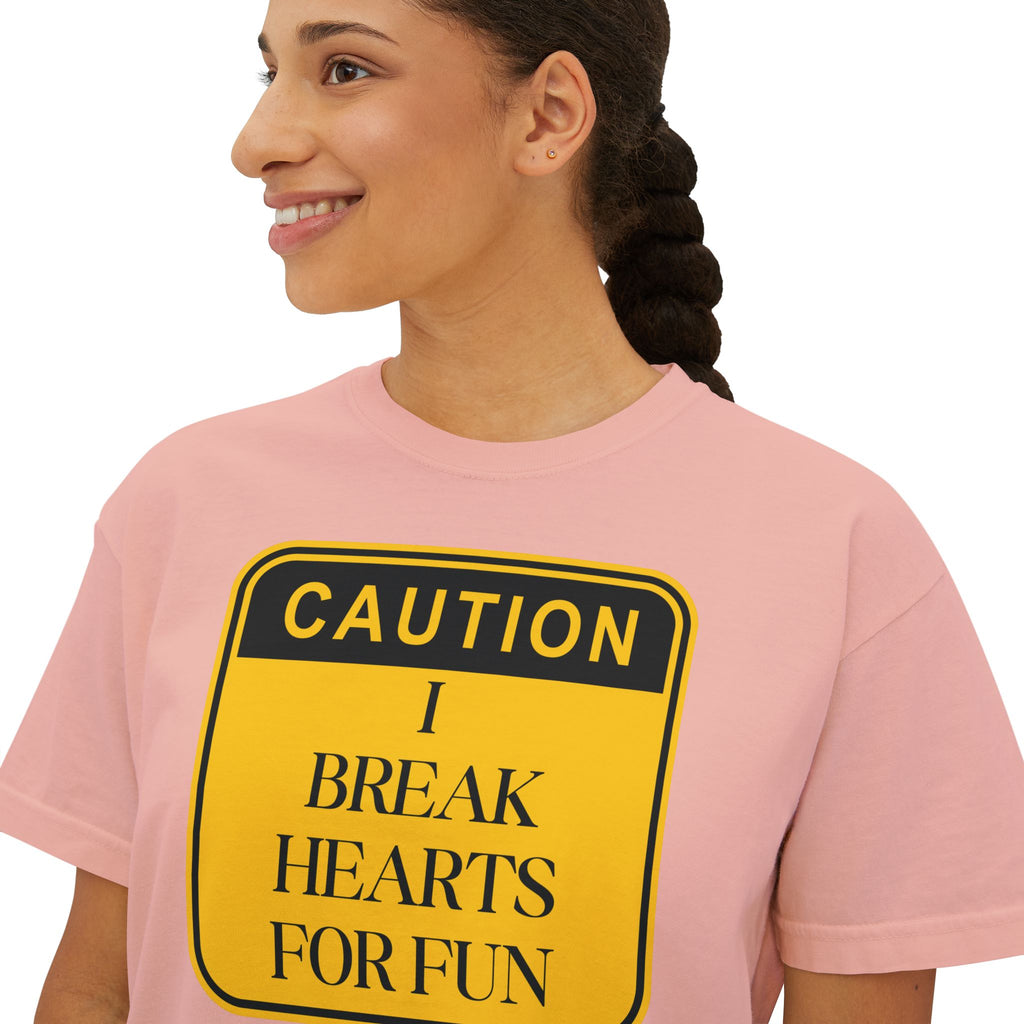 Caution: I Break Hearts For Fun Boxy Tee