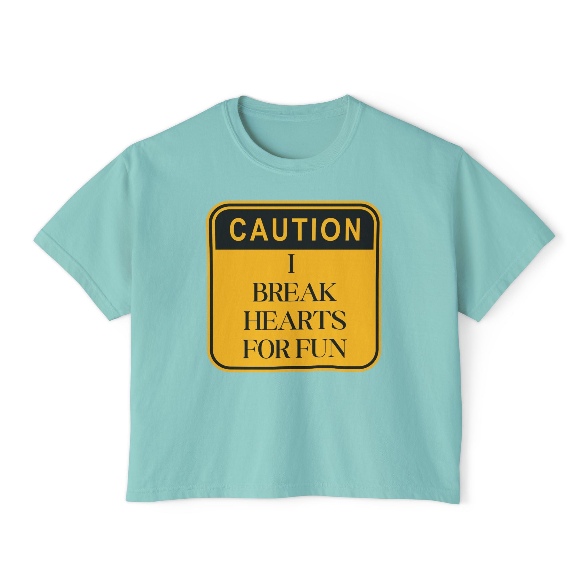 Caution: I Break Hearts For Fun Boxy Tee