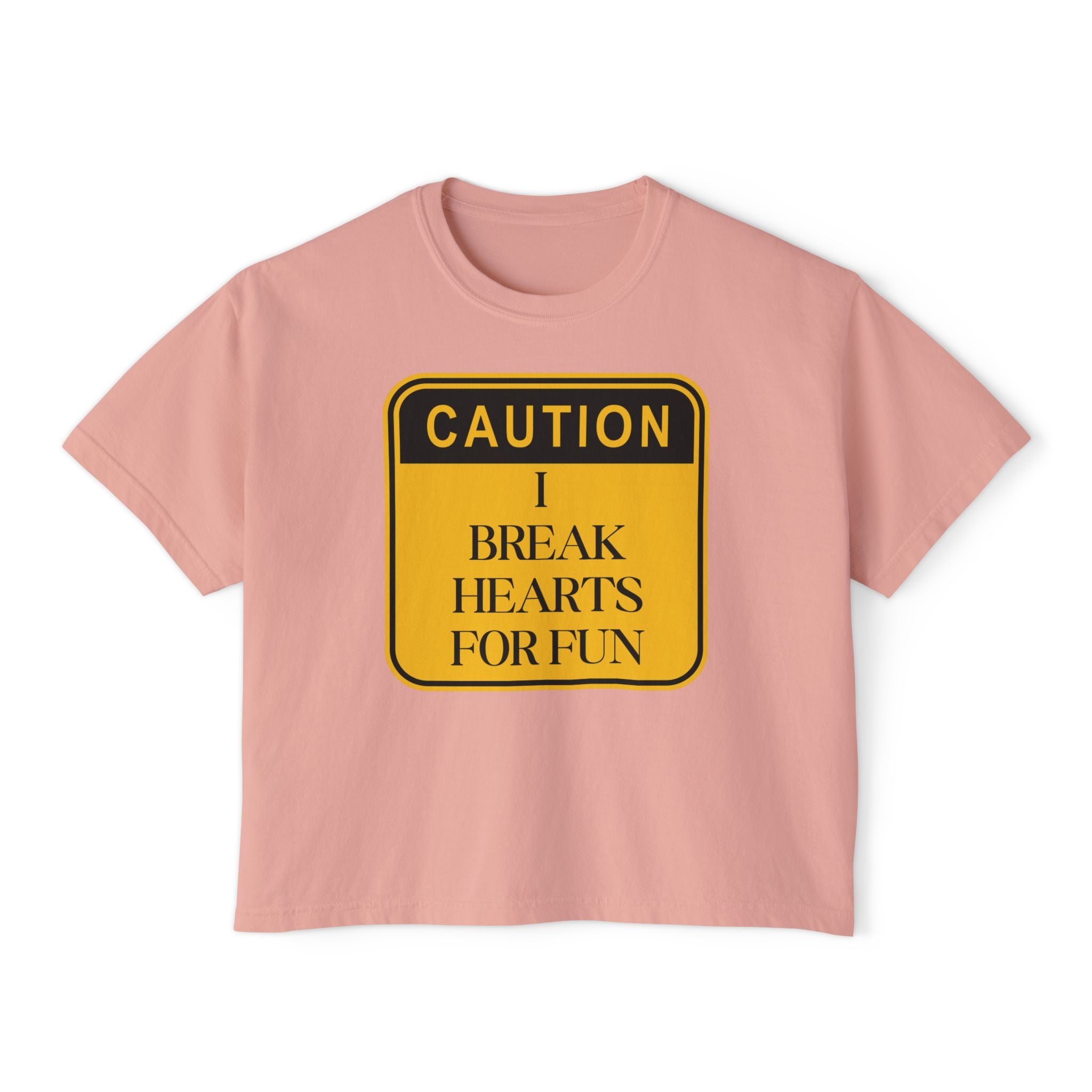 Caution: I Break Hearts For Fun Boxy Tee