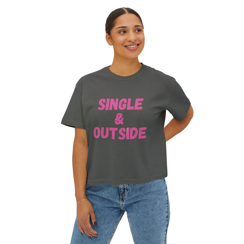 Women's Boxy Tee — "Single & Outside" Pink Statement Crop Top