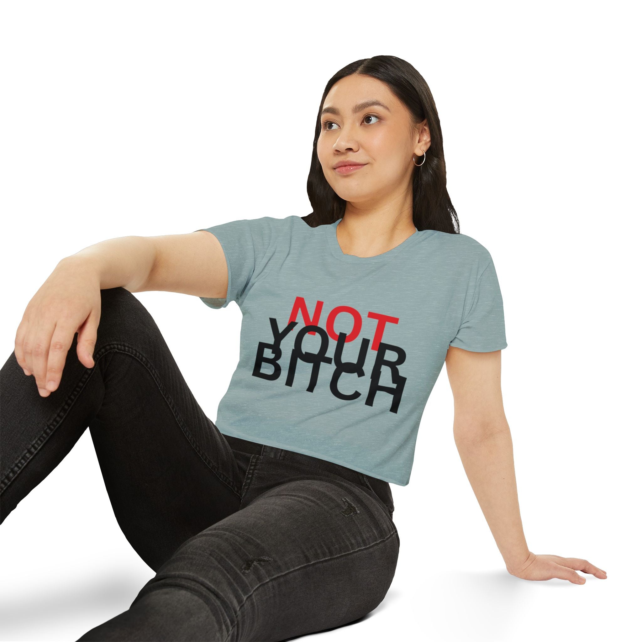 Crop Top — "Not Your Bitch" Bold Statement Festival Tee