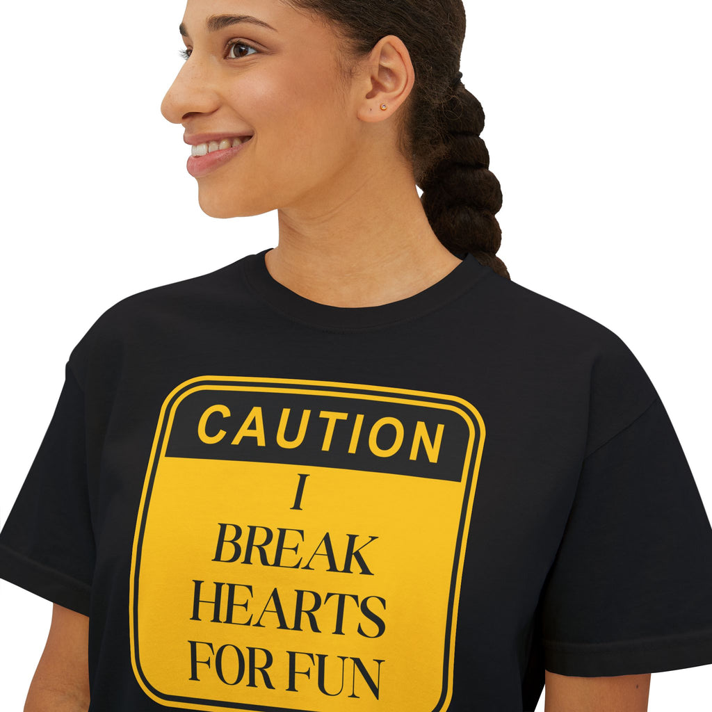 Caution: I Break Hearts For Fun Boxy Tee