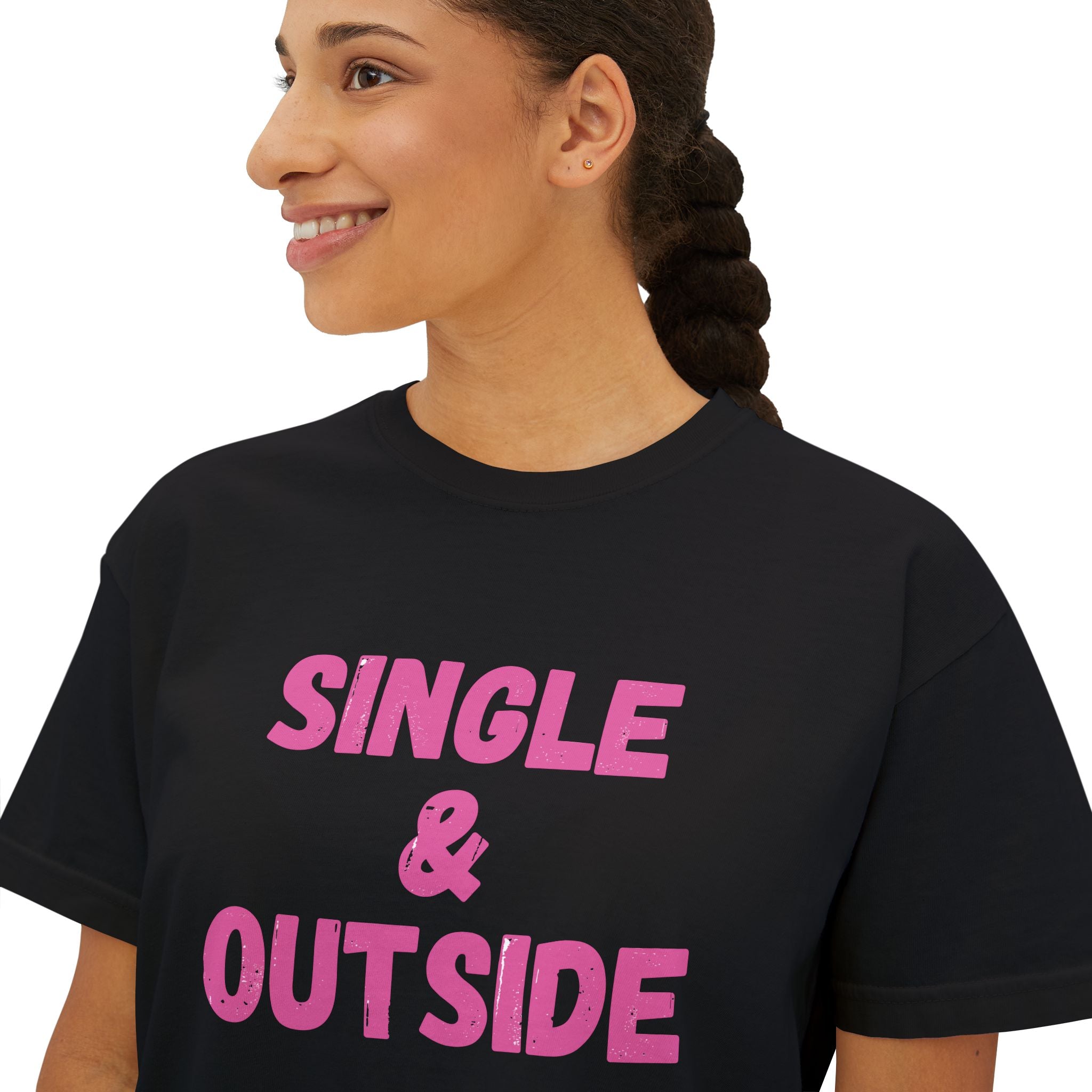 Women's Boxy Tee — "Single & Outside" Pink Statement Crop Top
