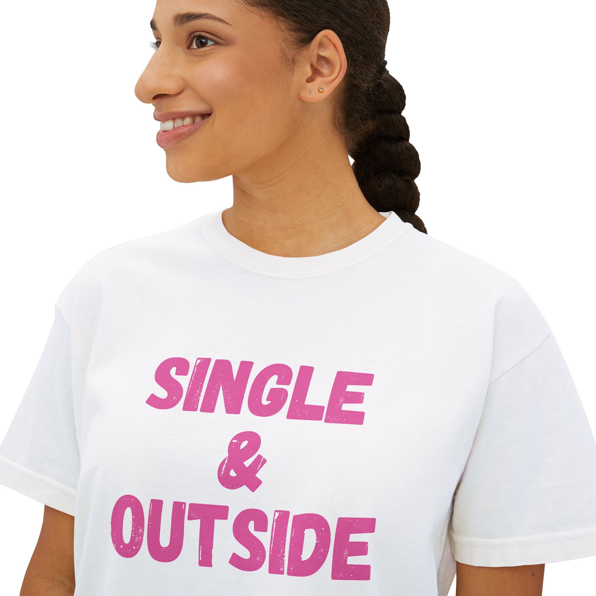 Women's Boxy Tee — "Single & Outside" Pink Statement Crop Top
