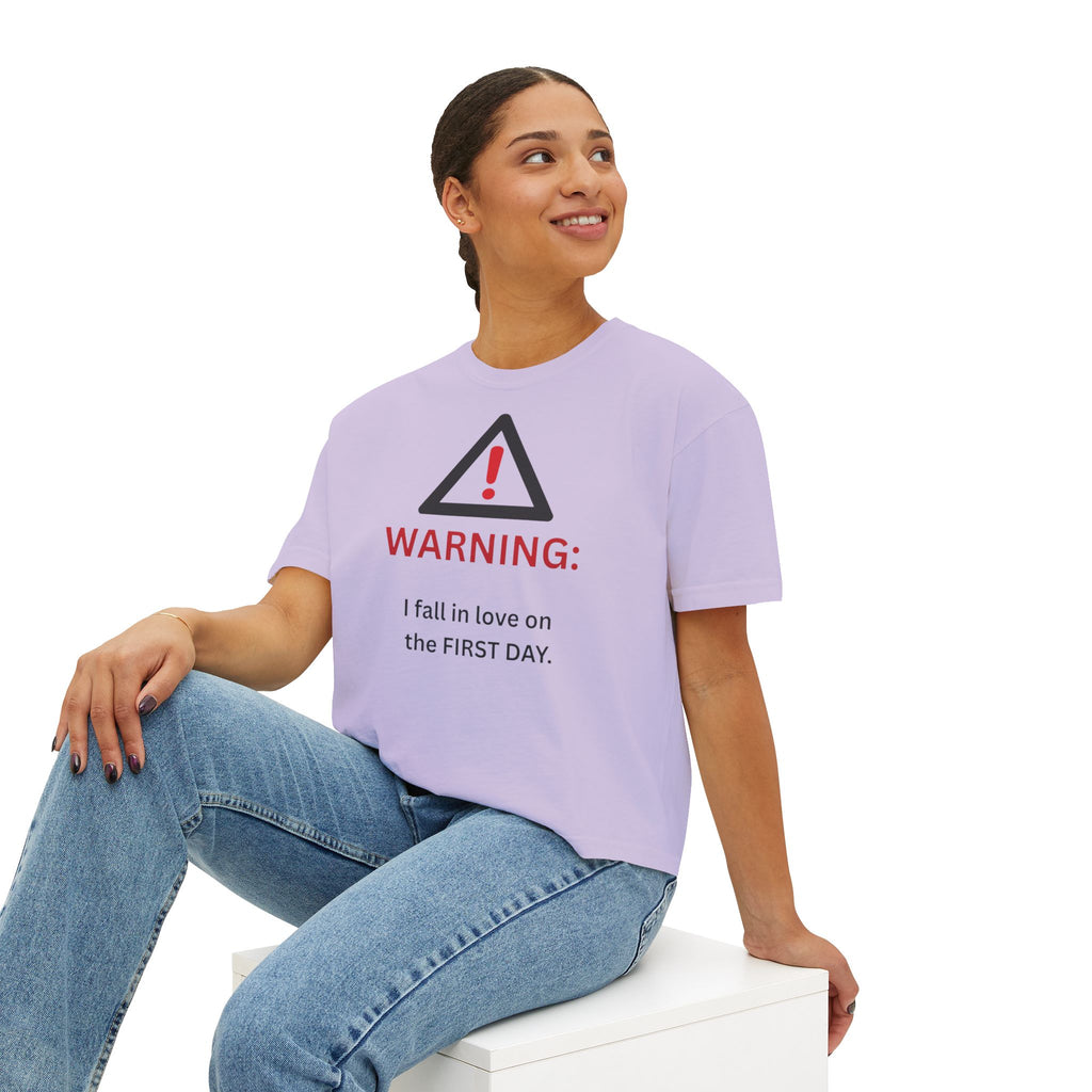 Warning I fall in love on the first day Tee | Women's Boxy Tee