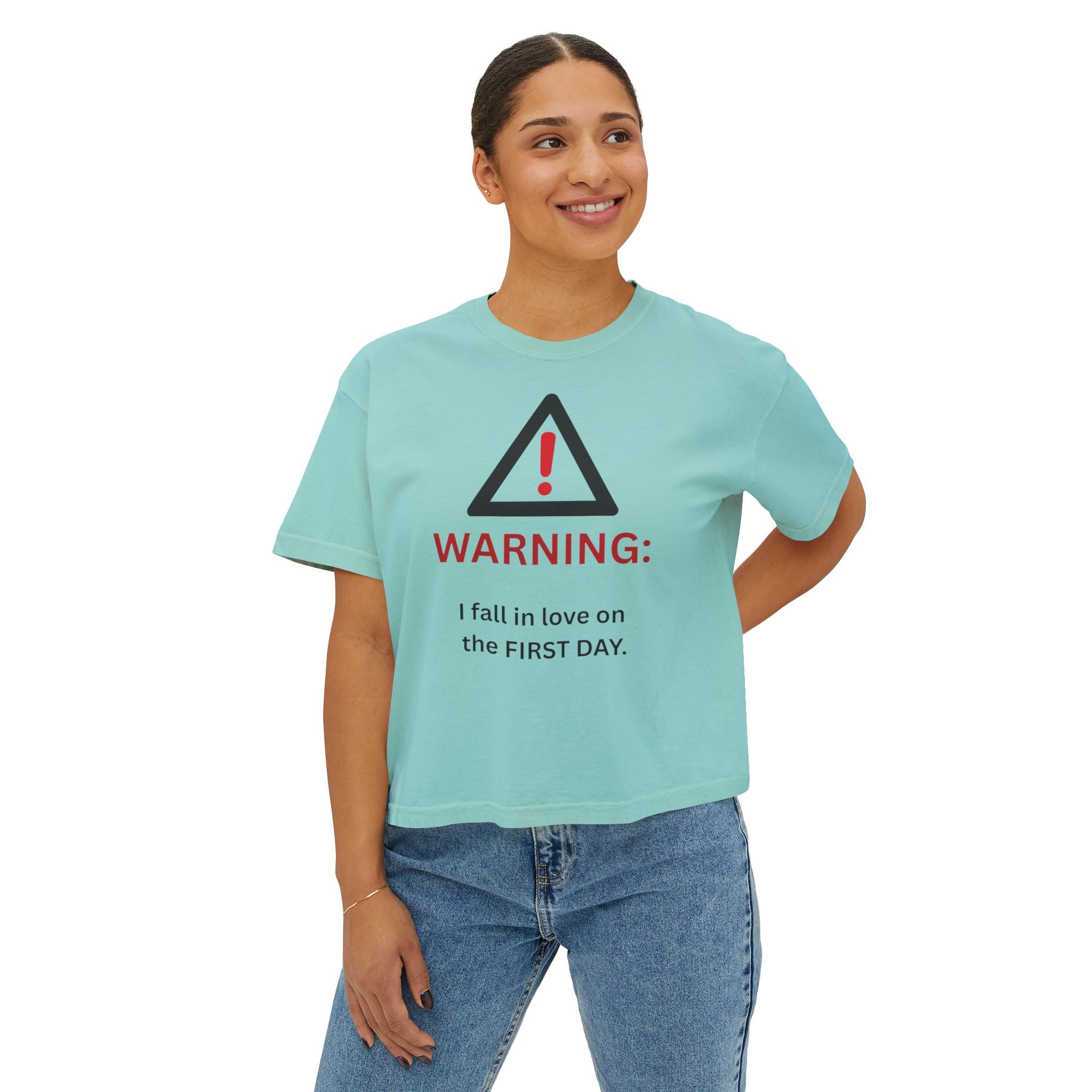 Warning I fall in love on the first day Tee | Women's Boxy Tee
