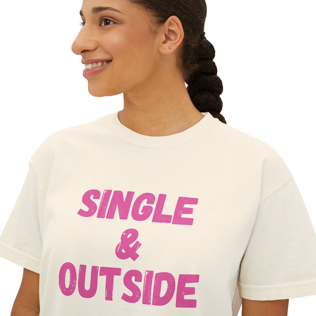 Women's Boxy Tee — "Single & Outside" Pink Statement Crop Top