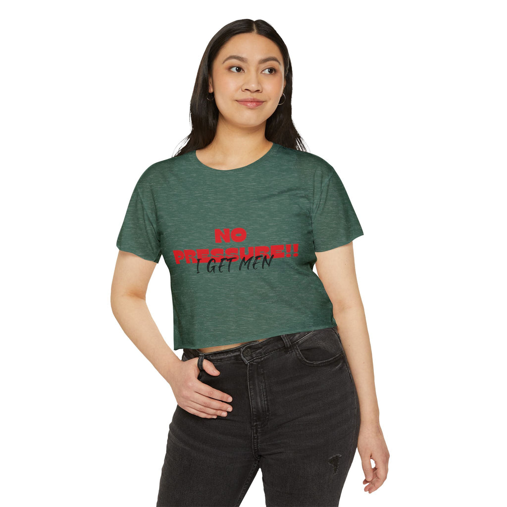 No Pressure!! I Get Men Crop Top | Festival Slogan Tee