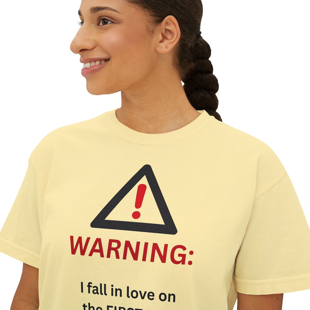Warning I fall in love on the first day Tee | Women's Boxy Tee