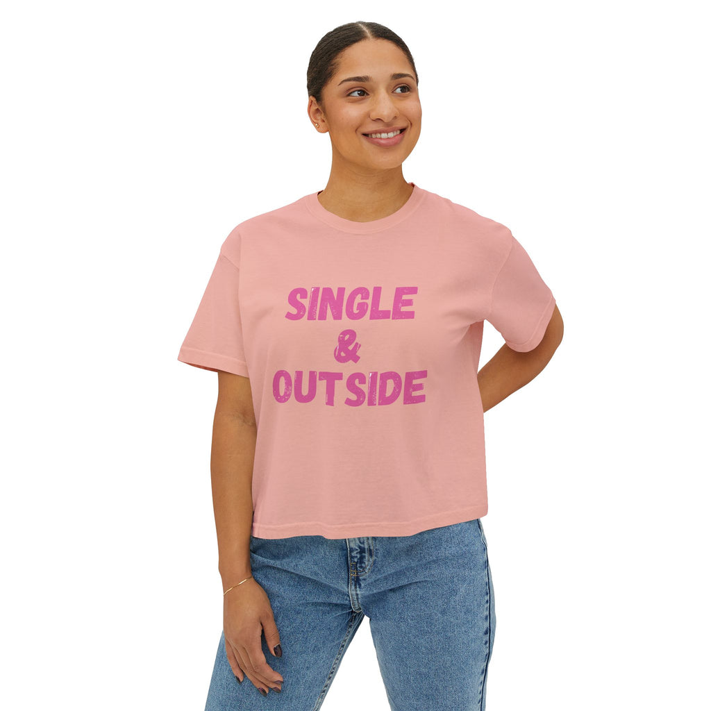 Women's Boxy Tee — "Single & Outside" Pink Statement Crop Top
