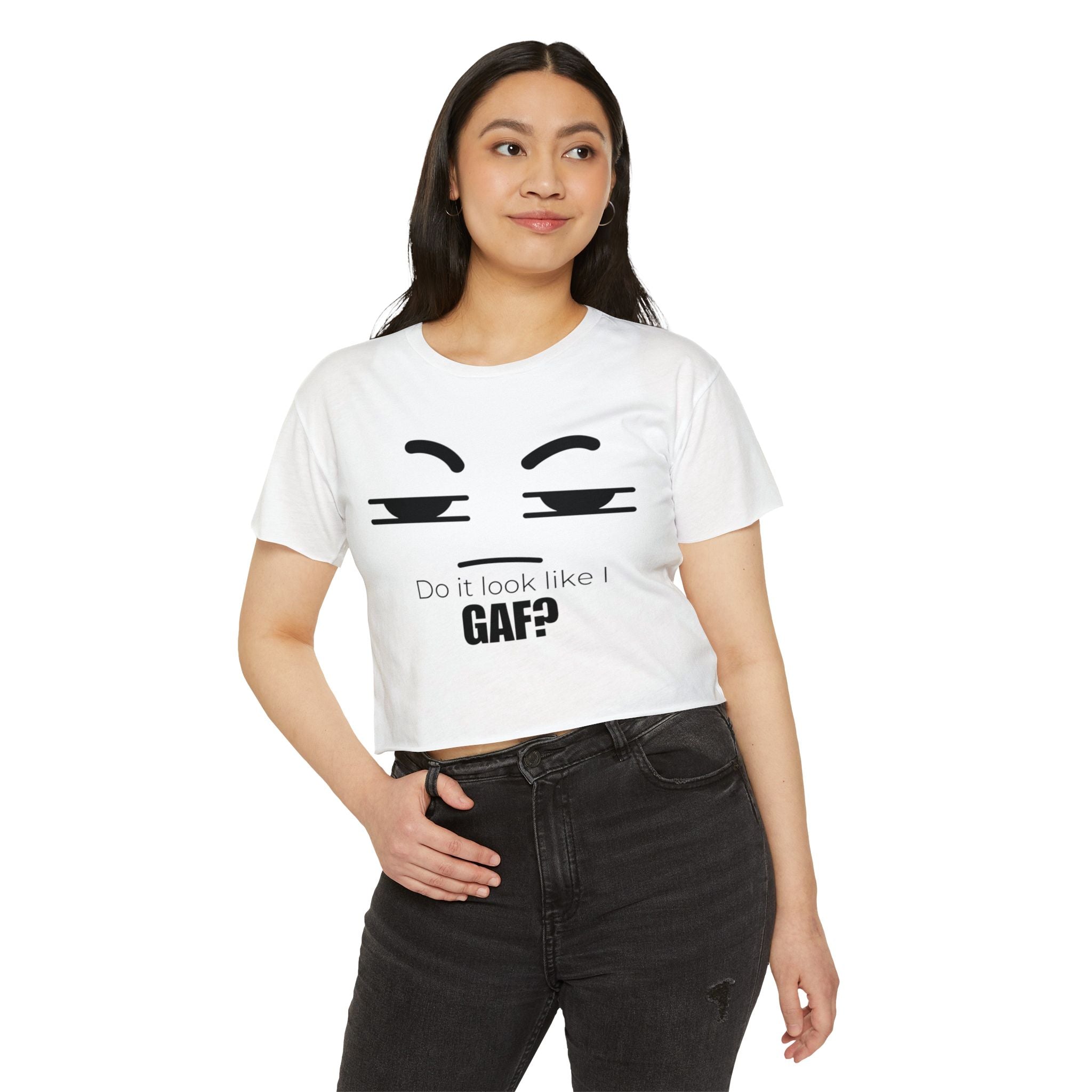 Do it look like I GAF? Face Graphic Crop Top | Sassy Text Tee