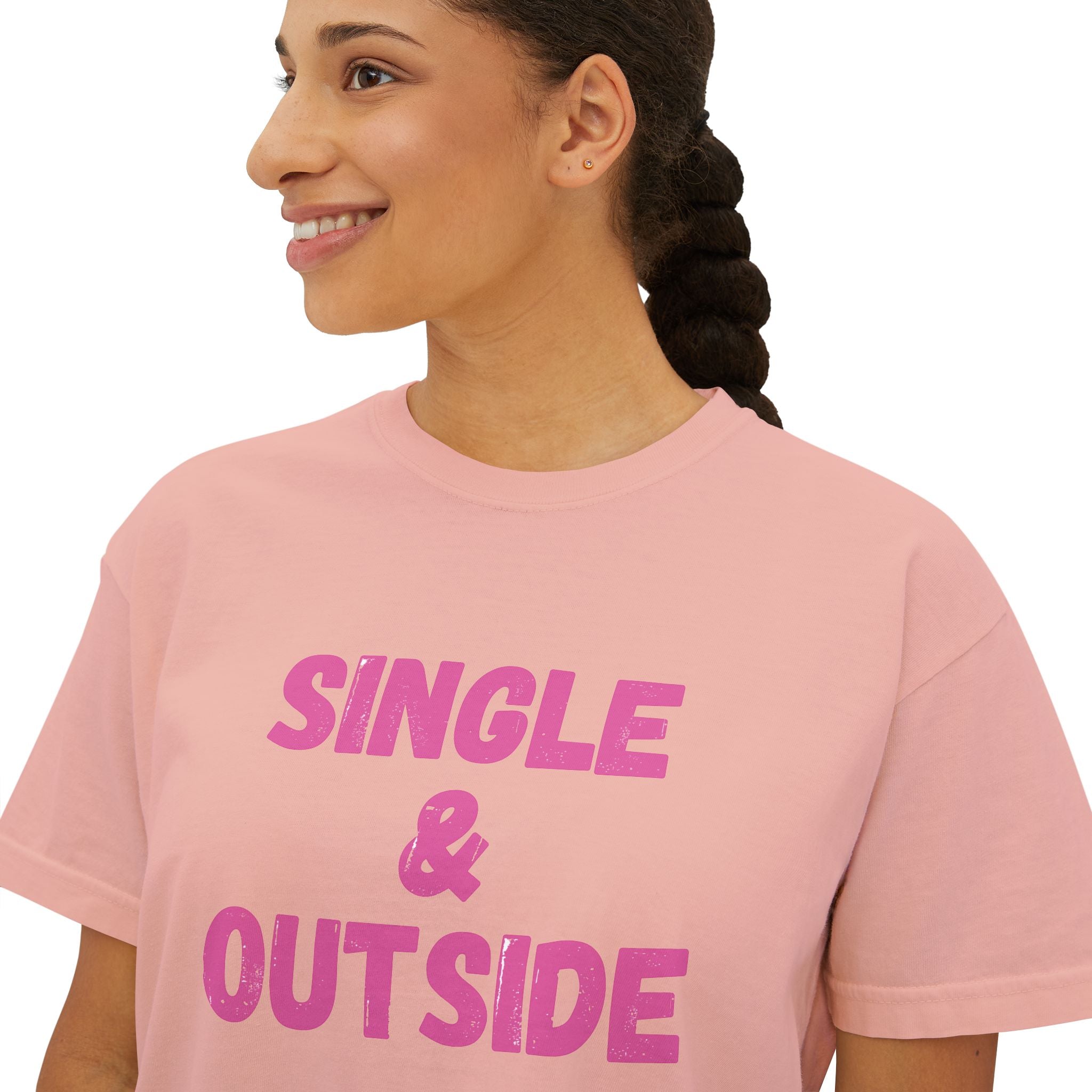 Women's Boxy Tee — "Single & Outside" Pink Statement Crop Top