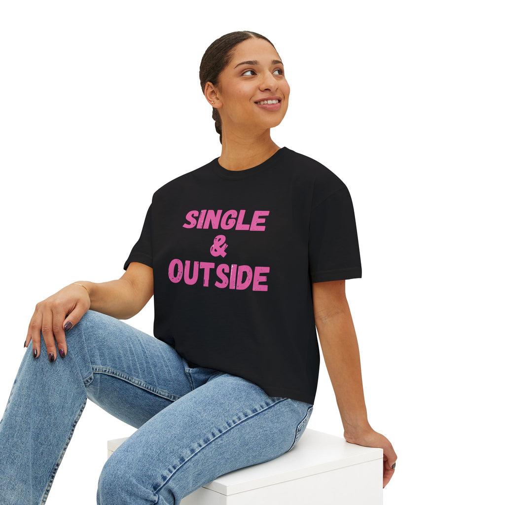 Women's Boxy Tee — "Single & Outside" Pink Statement Crop Top
