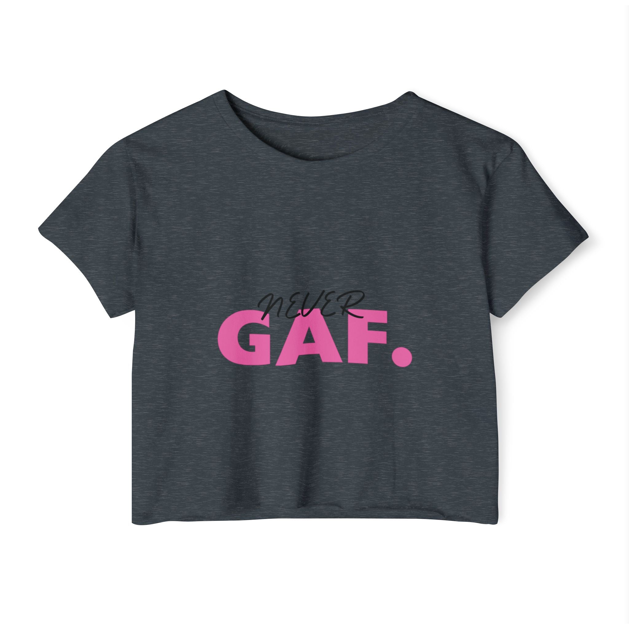 Never GAF Crop Top | Bold Pink Typography, Festival Graphic Tee